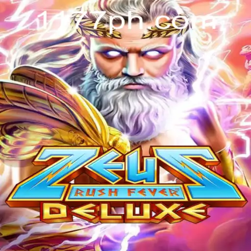 Discover the Thrill of ZeusRushFeverDeluxe: A Modern Gaming Marvel
